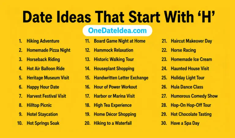 20 Heartwarming Date Ideas Starting with ‘H’