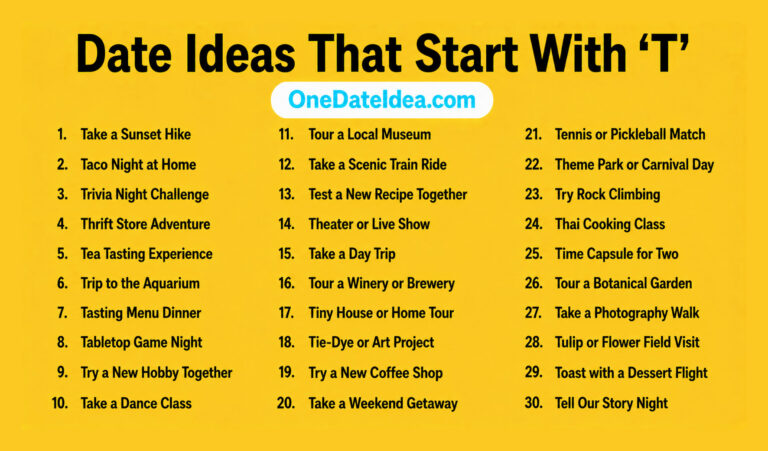 20 Outstanding Date Ideas Starting with ‘T’