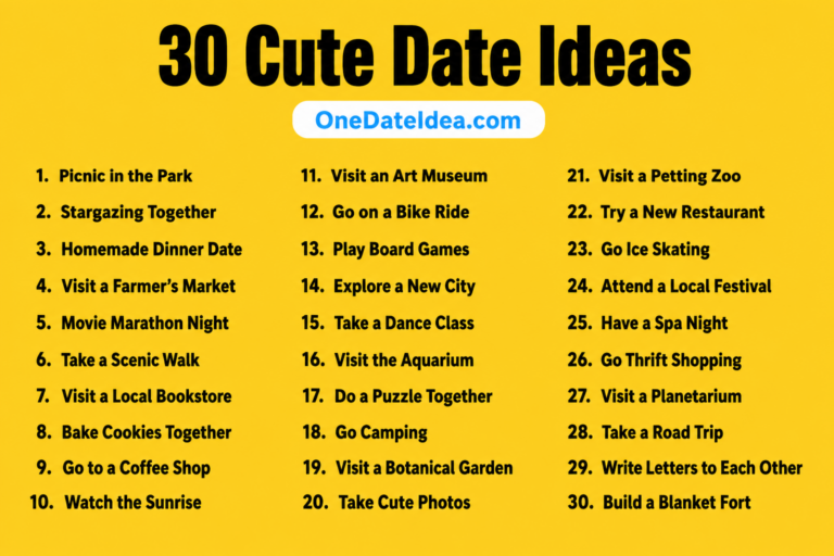 20 Cute Date Ideas to Melt Your Hearts. Create Magic Together.