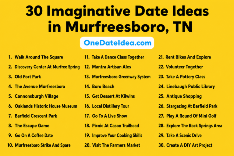 20 Imaginative Date Ideas in Murfreesboro, TN