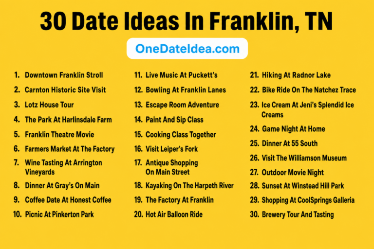 20 Ways Date Ideas in Franklin, TN