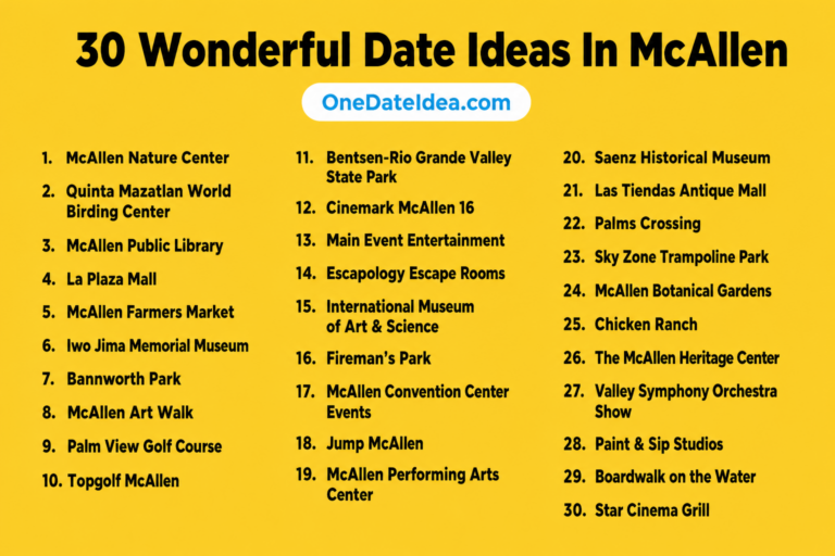 8 Wonderful Date Ideas in McAllen